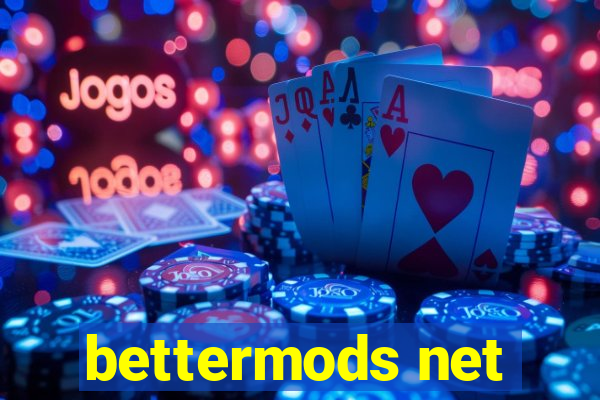 bettermods net